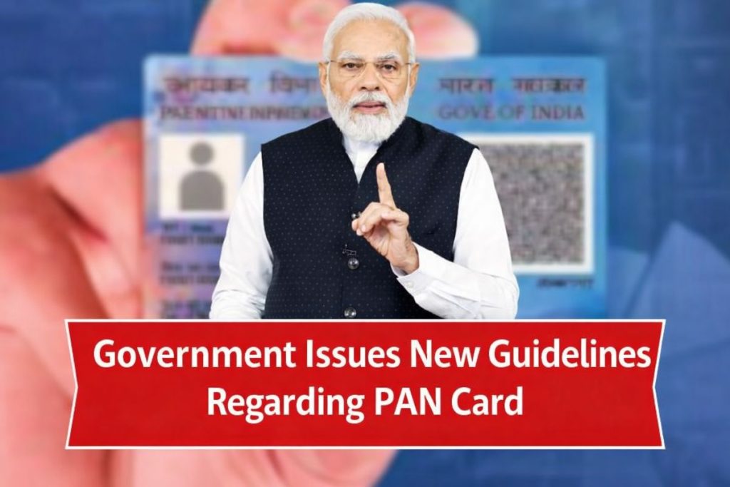 Alert for PAN card holders! The government has issued new guidelines on PAN Card New Rules