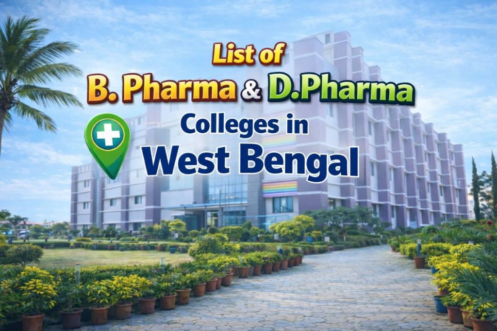 List of B. Pharma & D. Pharma Colleges in West Bengal