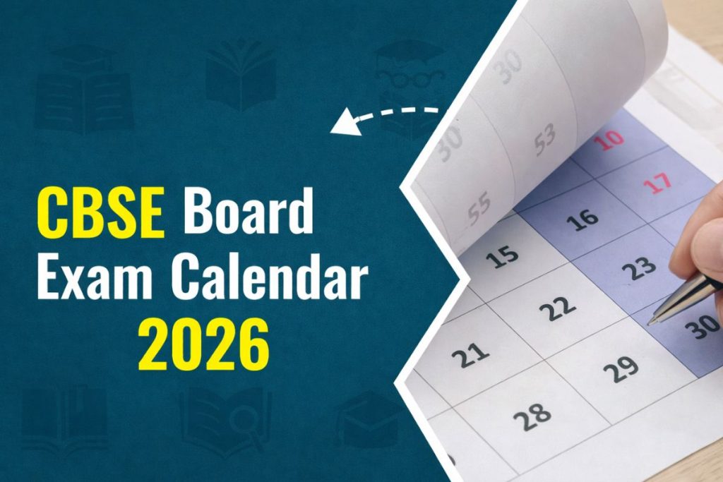 CBSE Board Exam Calendar 2026: Complete Class 10 & Class 12 Date Sheet, Timings, and Preparation Guide