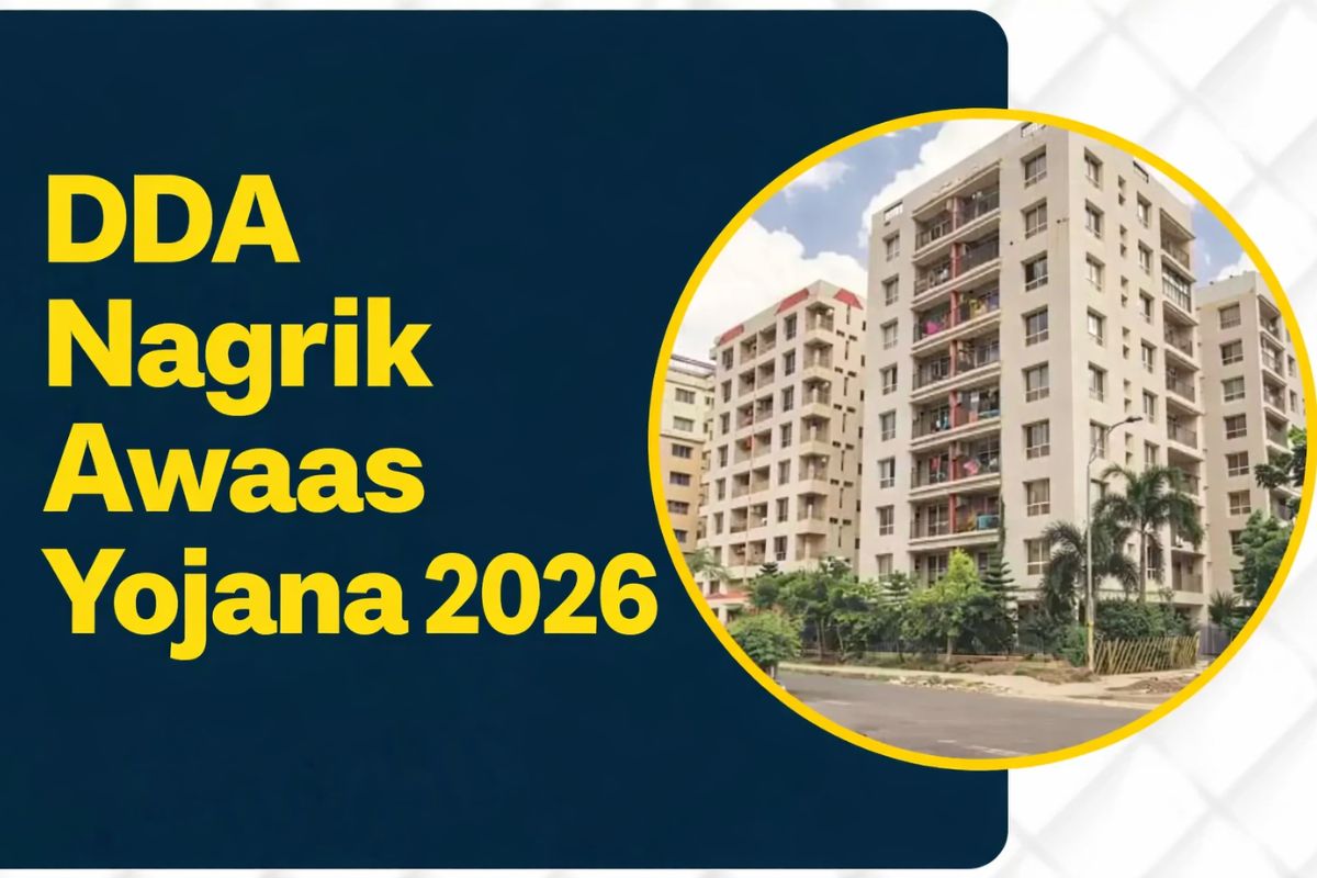 DDA Nagrik Awaas Yojana 2026: Locations, Prices, Discount & How to Register