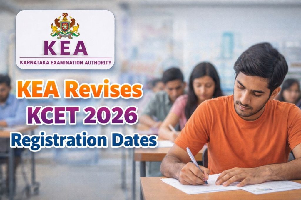 KEA Revises KCET 2026 Registration Dates: Application Window Open