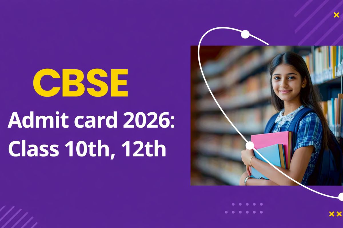 CBSE Admit card 2026: Class 10th, 12th Hall Ticket Release Date, Download @cbse.gov.in