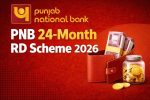 PNB 24-Month RD Scheme 2026: Secure Monthly Savings with Attractive Returns