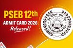 PSEB 12th Admit Card 2026 Released, How to Download?