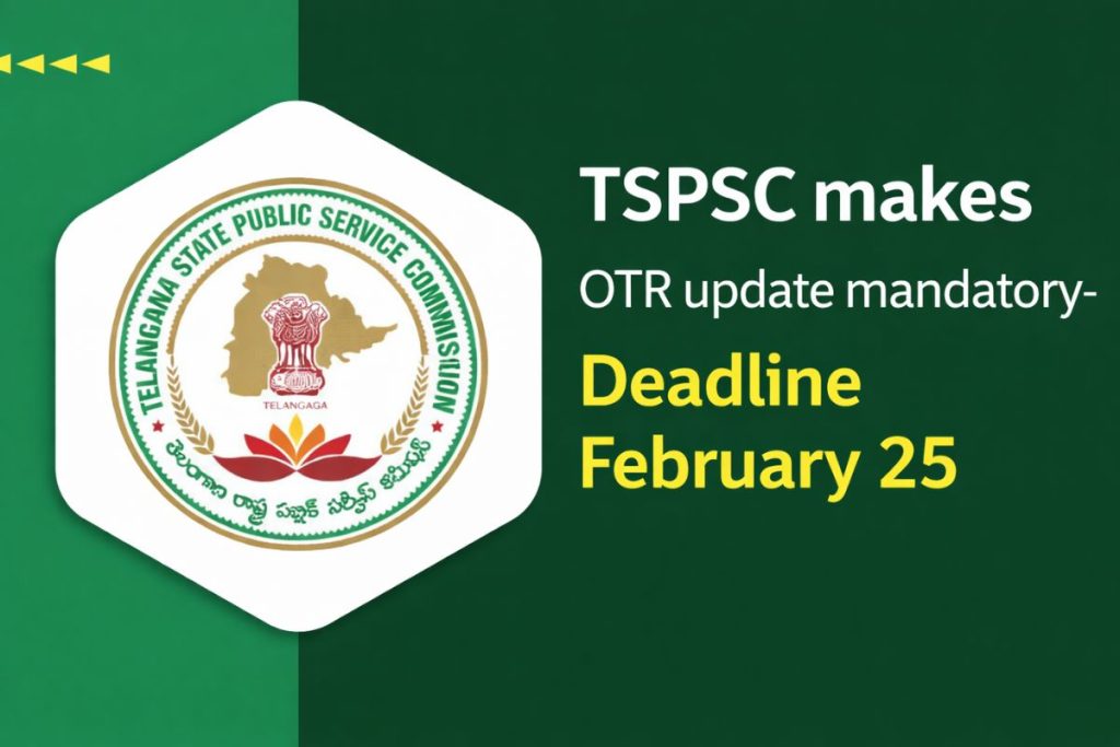 TGPSC makes OTR update mandatory for upcoming recruitments: Deadline February 25, details here